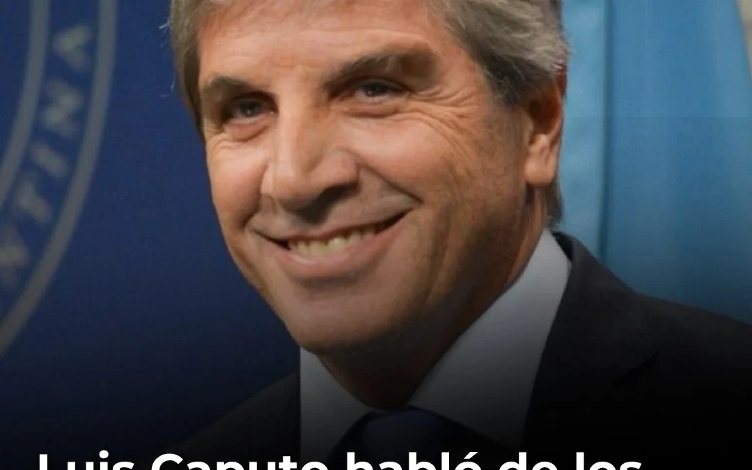 Luis Caputo habló de los funcionarios que recibieron créditos del Banco Nación: «No hay nada ilegal»