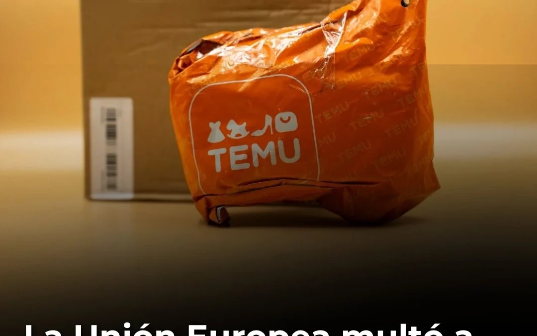 La Unión Europea multó a Temu con 200 millones de euros por vender productos inseguros