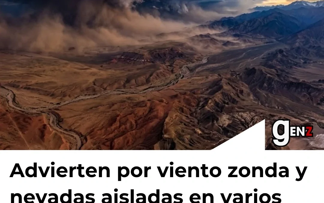 Advierten por viento zonda y nevadas aisladas en varios departamentos de La Rioja