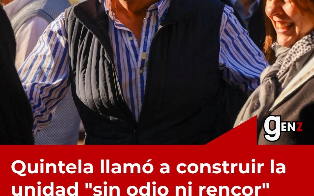 Quintela llamó a construir la unidad «sin odio ni rencor» para transformar la Argentina