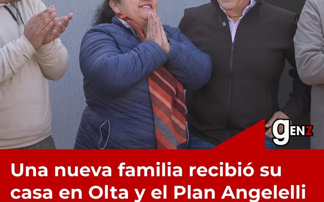 Una nueva familia recibió su casa en Olta y el Plan Angelelli suma más soluciones habitacionales