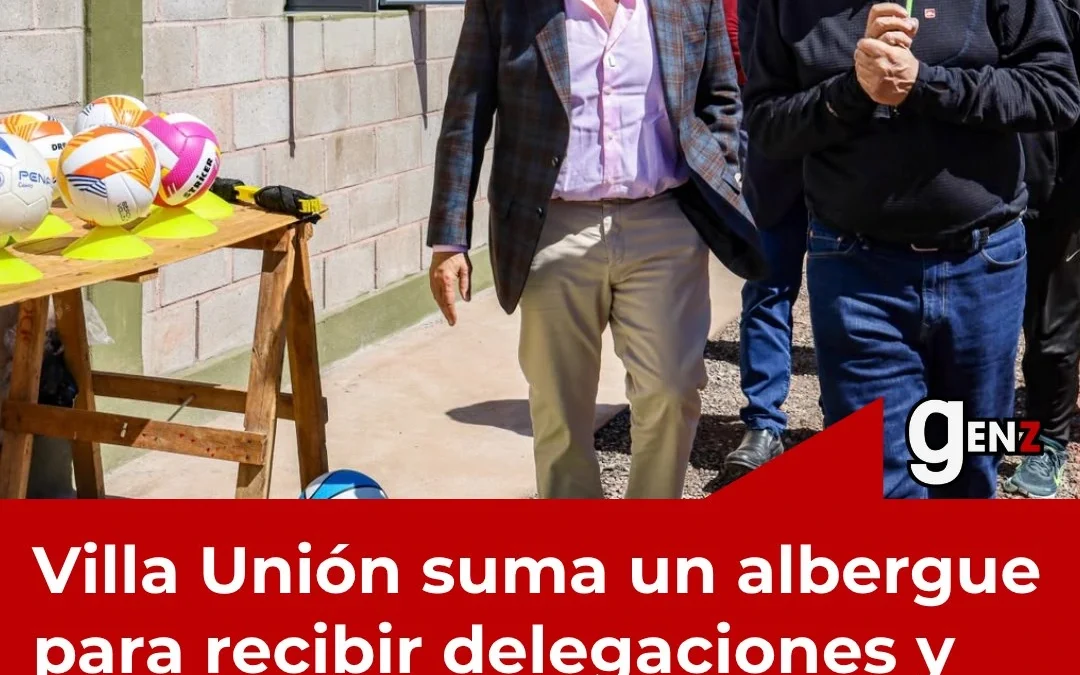Villa Unión suma un albergue para recibir delegaciones y potenciar el deporte