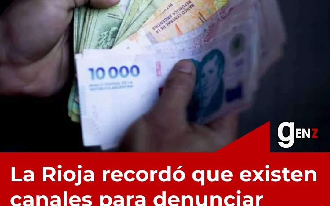 La Provincia recordó que existen canales para denunciar préstamos abusivos, usura e intereses excesivos