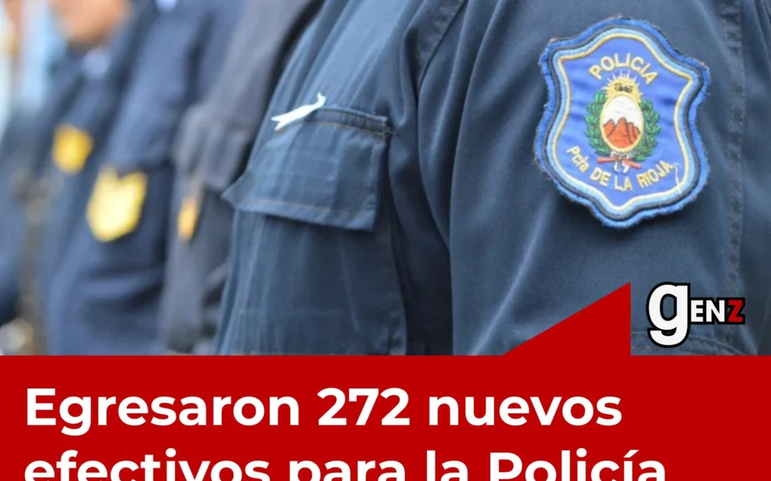 Egresaron 272 nuevos efectivos para la Policía y el Servicio Penitenciario de La Rioja